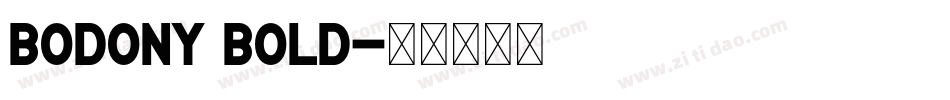 Bodony Bold字体转换